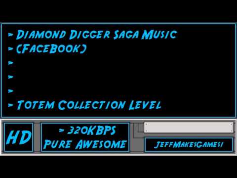 Diamond Digger Saga (FaceBook) Music - Totem Collection Level