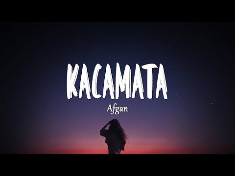 AFGAN - Kacamata (Lirik Lagu)