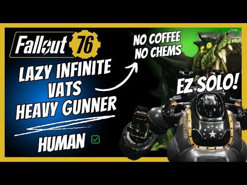 NEW LAZY INFINITE VATS Heavy Gunner Build Guide For SOLO Snake & EN06 | Fallout 76