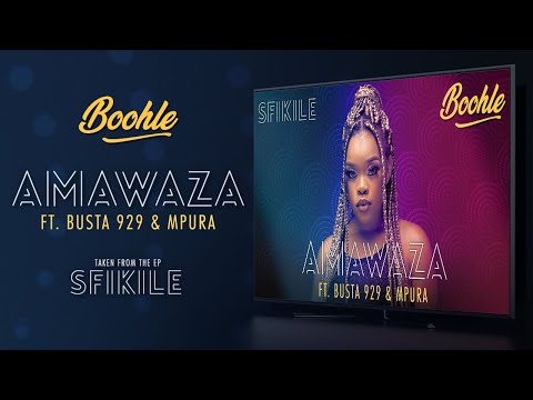 Boohle - Amawaza ft Busta 929 & Mpura (Official Visualizer)