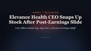 Elevance Health CEO Snaps Up Stock After Post-Earnings Slide