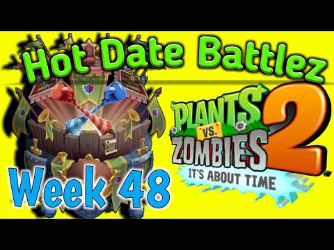 Week 48 Hot Date Battlez 1.9 Mil PVZ 2