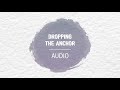 Audio Meditation - Dropping the Anchor