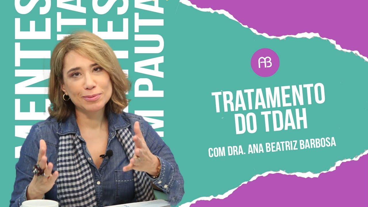 TRATAMENTO DO TDAH | ANA BEATRIZ