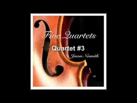Jason Nesmith - Quartet No.3