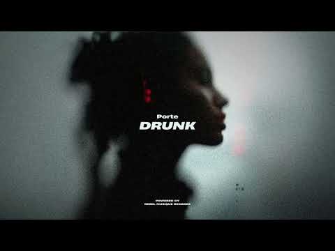 Porte - Drunk