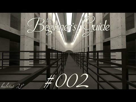 The Beginner's Guide #02 | Muss ein Spiel spielbar sein? ✖ PC HD+ Let's Play