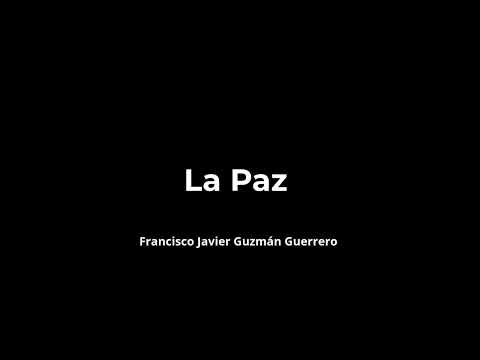 La Paz — Versión Piano | Francisco Javier Guzmán Guerrero