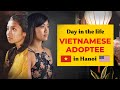Day In The Life Of A Vietnamese Adoptee In Hanoi Vietnam