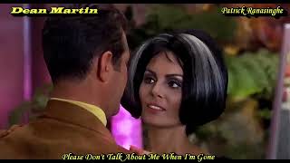 Dean Martin   Please Don't Talk About Me When I'm Gone
