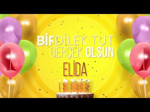 İyi ki doğdun ELİDA- İsme Özel Doğum Günü Şarkısı (FULL VERSİYON)