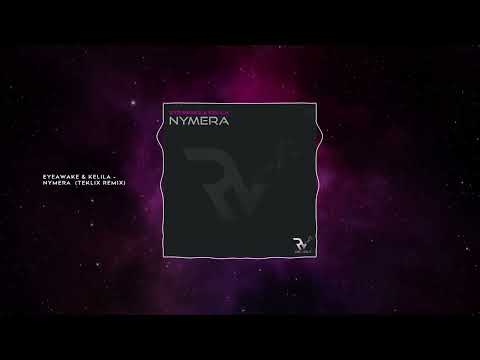 EYEawake & KELILA - Nymera (Teklix Remix) [Revolt]