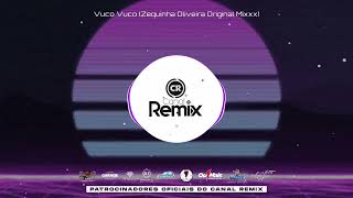 Vuco Vuco (Zequinha Oliveira Original Mixxx)