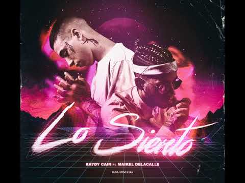 Kaydy Cain - Lo Siento Ft. Maikel Delacalle (Audio Oficial)