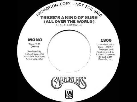1976 Carpenters - There’s A Kind Of Hush (All Over The World) (mono radio promo 45)