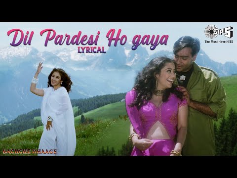 Dil Pardesi Ho Gaya (Lyrical) — watch video