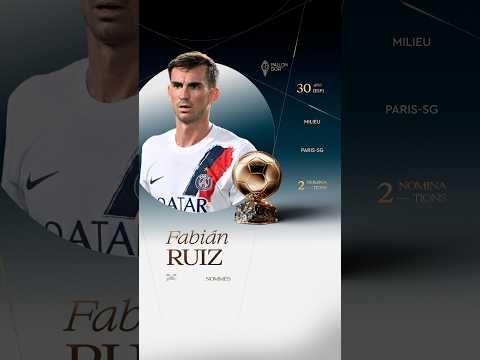 Nommé pour le Ballon d'Or masculin 2026 : Fabián Ruiz #ballondor #psg
