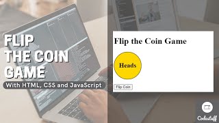 How to make a Flip The Coin Game with HTML, CSS and JavaScript