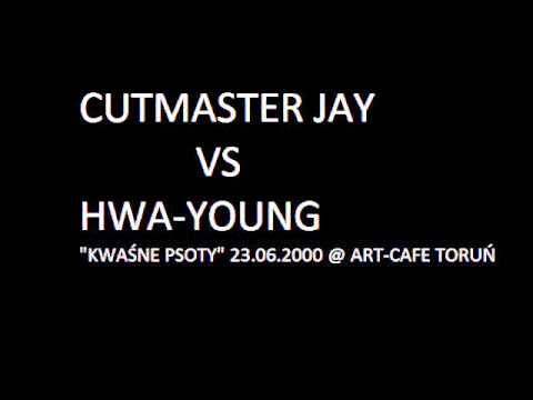 Cutmaster_Jay vs HWA Young @ Kwaśne Psoty 23.06.2000
