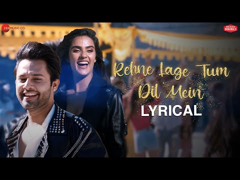 Rehne Lage Tum Dil Mein (Lyrical) — watch video