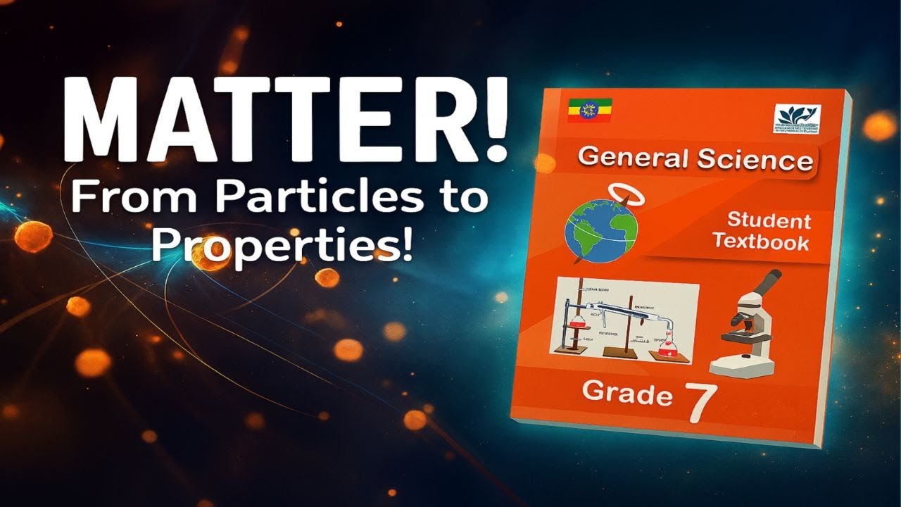 💥 Grade 7 | General Science | Unit 2 | Matter in our surrounding |Part 1  🔬🔥