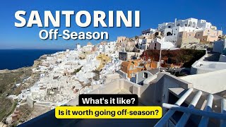 SANTORINI GREECE Off-Season?  What It's Like and Is It Worth Visiting Off-Season