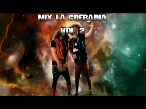 MIX LA COFRADIA VOL 2 by ULTRAMAN PARA 40 PRINCIPALES _ CATBOY