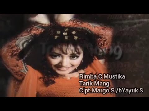 TARIK MANG / RIMBA MUSTIKA