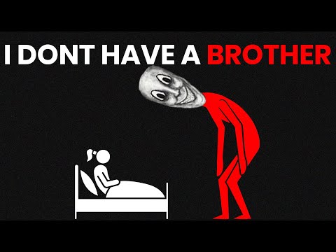 My Brother Has Been Watching Me For 11 Hours