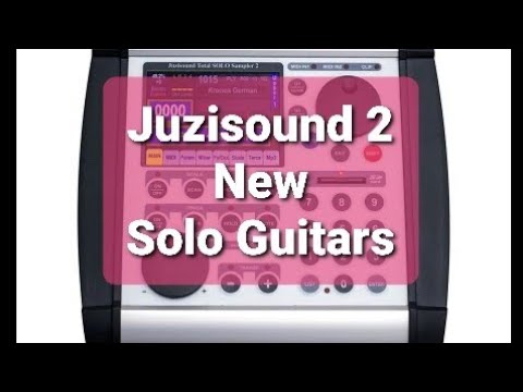 Juzisound 2. New Solo Guitars,Saz,Tar, Setar,Ud Samplers