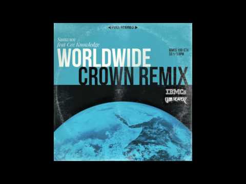 worldwide (Crown remix) - Sunwun ft Cee Knowledge  *IBMCS EXCLUSIVE*