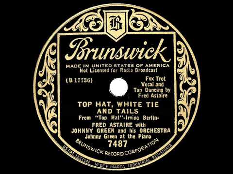 1935 HITS ARCHIVE: Top Hat, White Tie And Tails - Fred Astaire