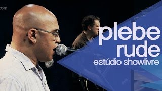 "Nunca fomos tão brasileiros/48 horas/Consumo/Nova era tecno" -Plebe Rude no Estúdio Showlivre