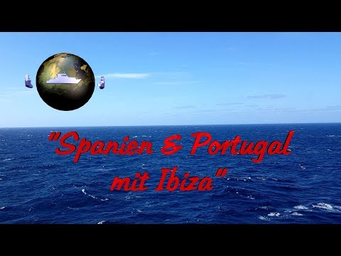 11-tägige AIDA Kreuzfahrt "Spanien & Portugal mit Ibiza"  -  Reise-Vorschau
