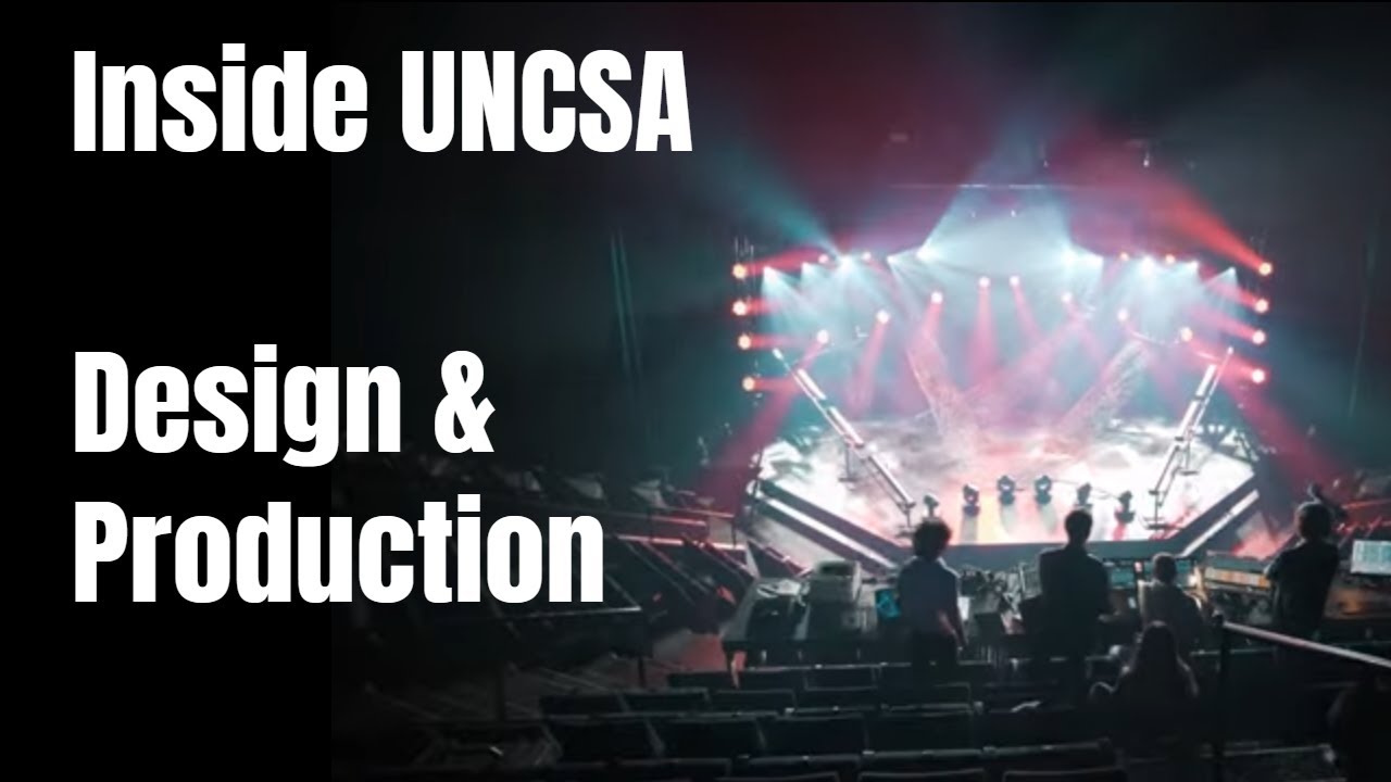 See Inside UNCSA - Design and Production