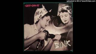 Dink - Get On It (Blue Print Mix)