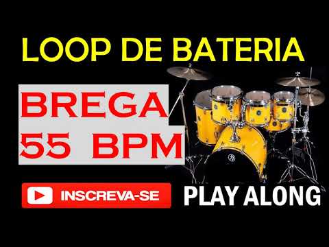 LOOP DE BATERIA RITMO BREGA 55 BPM /ACOMPANHAMENTO DE BREGA NA BATERIA