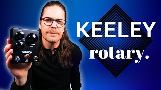 Video thumbnail for Keeley Rotary Pedal - Less IS More! by Shawn Tubbs