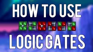 Logic Gates - Terraria 1.3.1 New Items [How to use all 6]