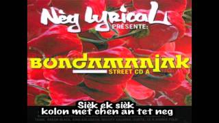 NEG LYRICAL FEAT RACHID TRO LONTAN extrait de BONDAMANJAK STREET CD A.mov