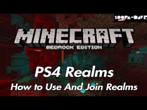 Soopa-Dave Gaming - Minecraft Bedrock PS4 Realms Guide - How To Use And Join PS4 Realms