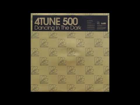 4tune 500 - Dancing In The Dark (Original Mix)