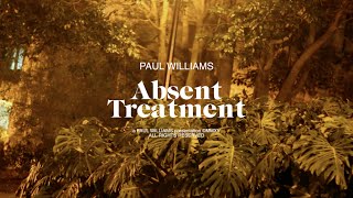 Absent Treatment - Paul Williams