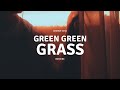 George Ezra Green Green Grass Lyrics