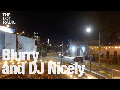Blurry and DJ Nicely @TheLotRadio 03-26-2023