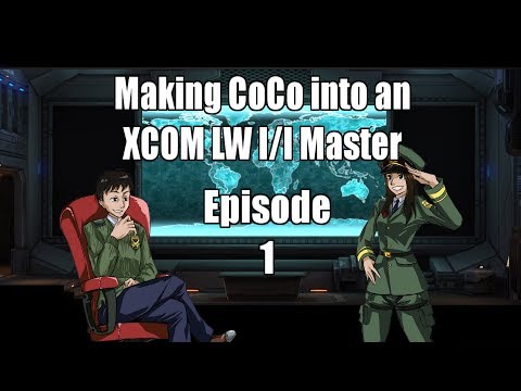 XCOM Long War Impossible Ironman Overexplained with Ronar and CoCo ~ Ep 1