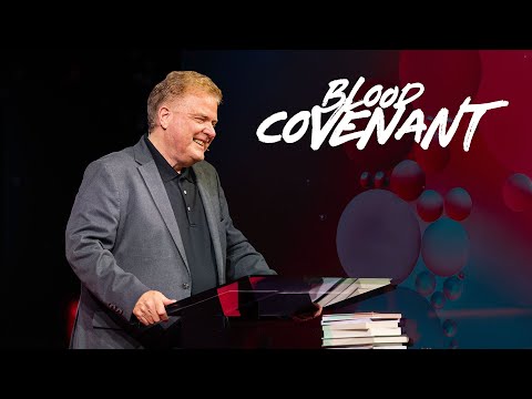 The Blood Covenant: The Key to Understanding the Bible - Dr. Jim Garlow