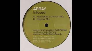 Array - Infused (Manhattan's L'amour Mix) [2001]
