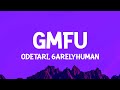ODETARI GMFU W 6arelyhuman Lyrics