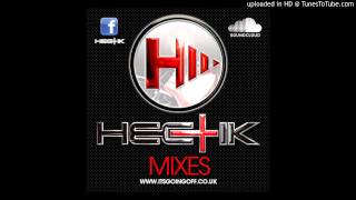 Hectik Mixtape Vol 32 - Track 10